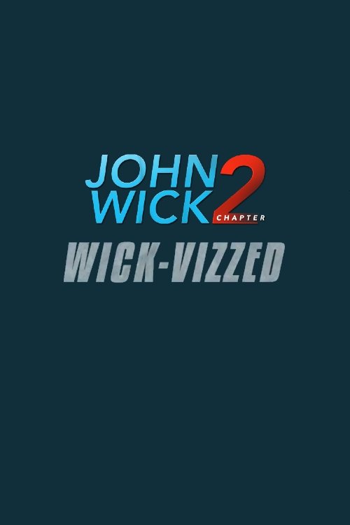 John Wick Chapter 2: Wick-vizzed — постер