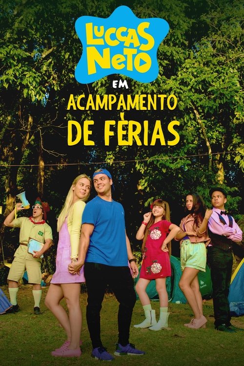 Luccas Neto em: Acampamento de Férias — постер