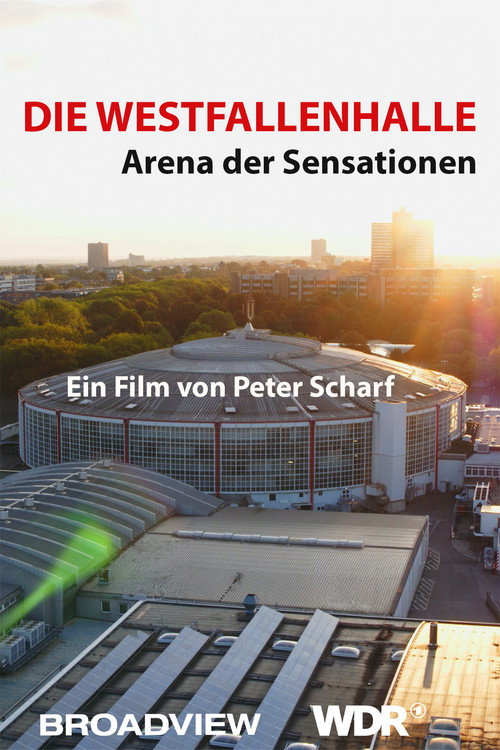 Die Westfalenhalle - Arena der Sensationen — постер
