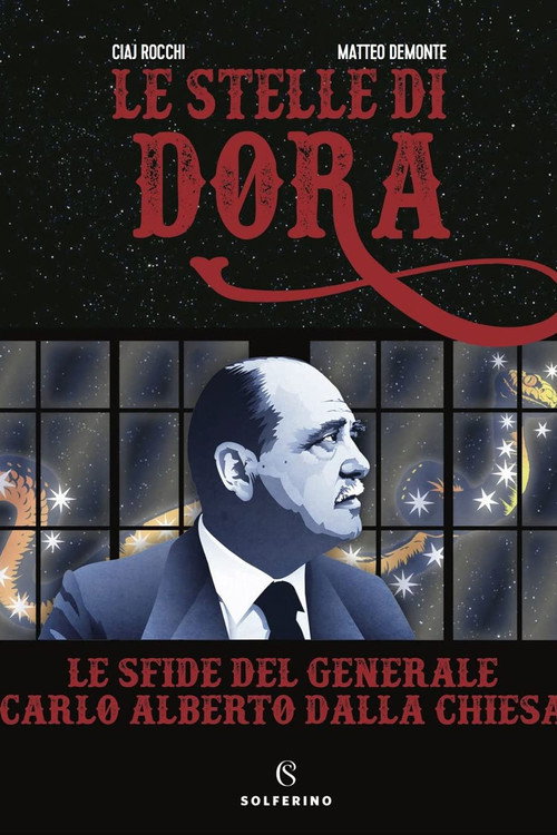 Le stelle di Dora - Le sfide del Generale Carlo Alberto Dalla Chiesa — постер