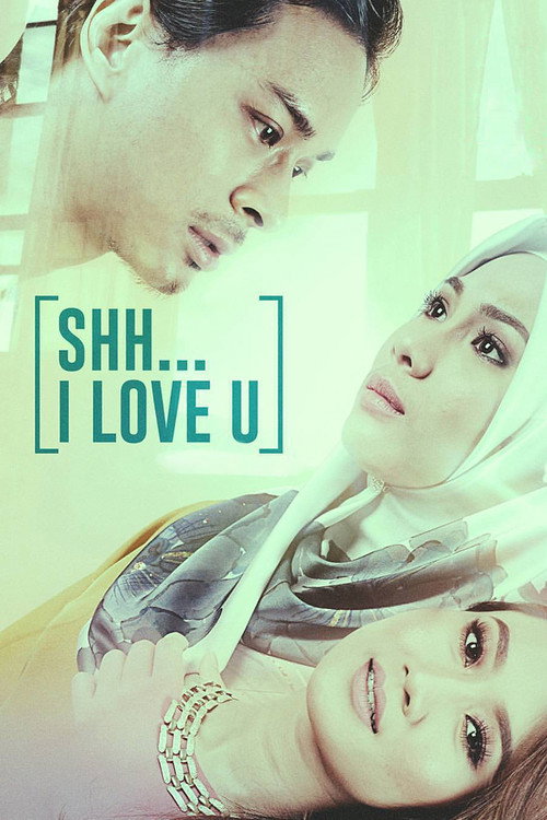 Shh... I Love You — постер