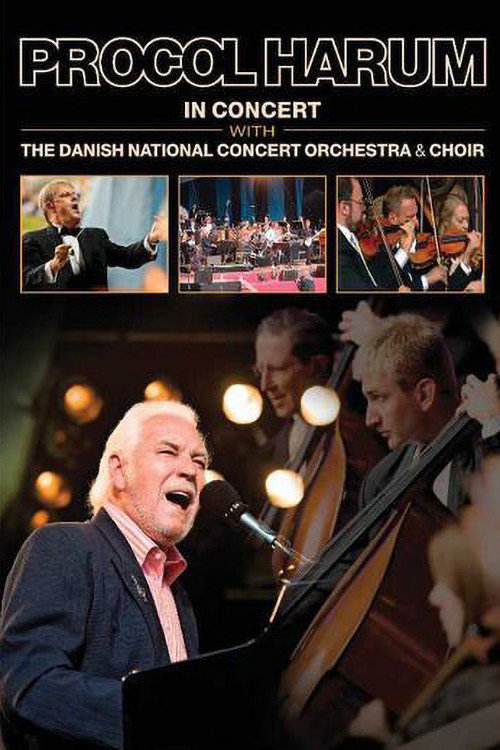 Procol Harum: In Concert With the Danish National Concert Orchestra and Choir — постер