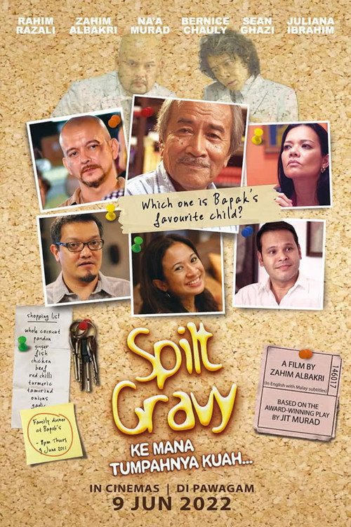 Sinopsis Filem Spilt Gravy / Ke Mana Tumpahnya Kuah — постер