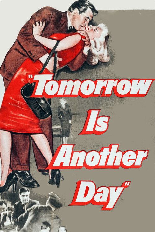 Tomorrow Is Another Day — постер