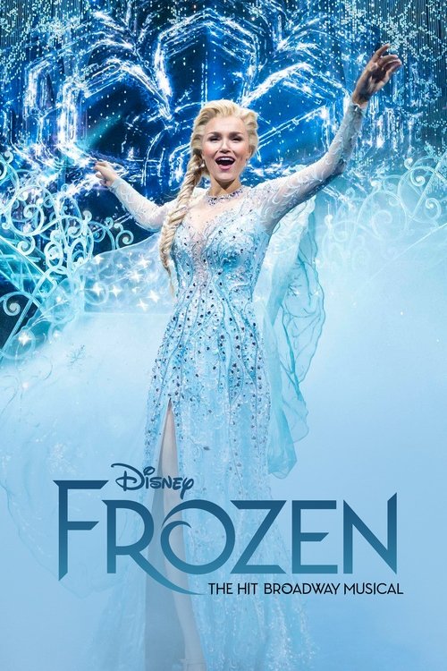 Frozen: The Hit Broadway Musical — постер