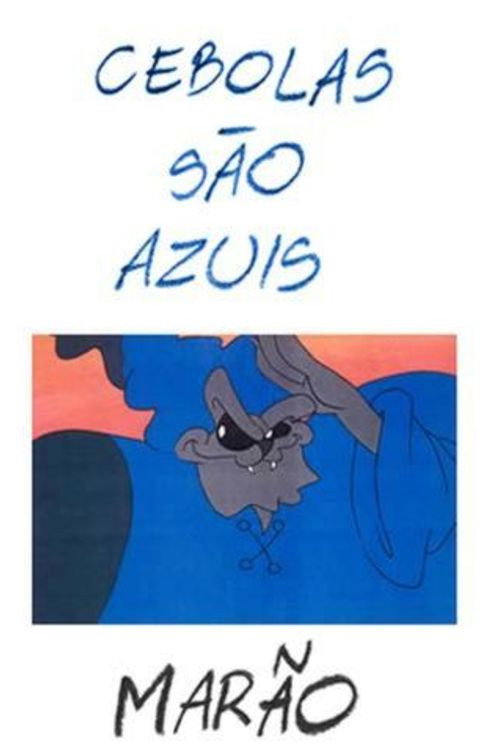 Cebolas São Azuis — постер