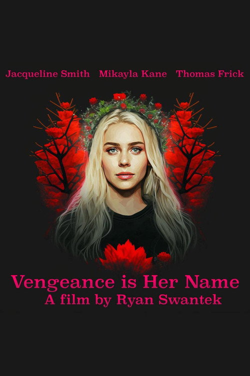 Vengeance Is Her Name — постер