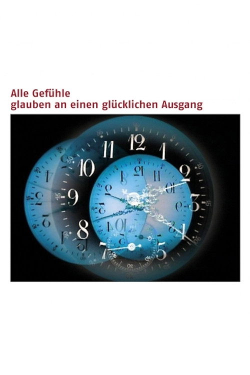 Alle Gefühle glauben an einen glücklichen Ausgang — постер