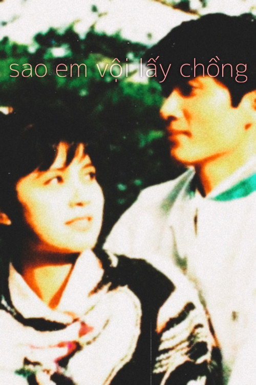 Sao em vội lấy chồng — постер