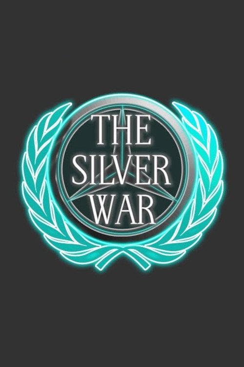 The Silver War — постер
