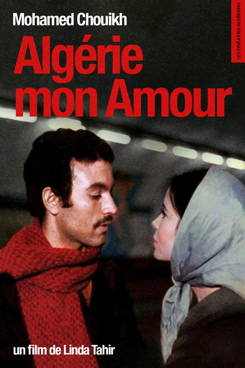 Mohamed Chouikh, Algérie mon Amour — постер