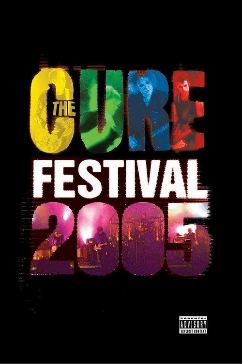 The Cure - Festival 2005 — постер
