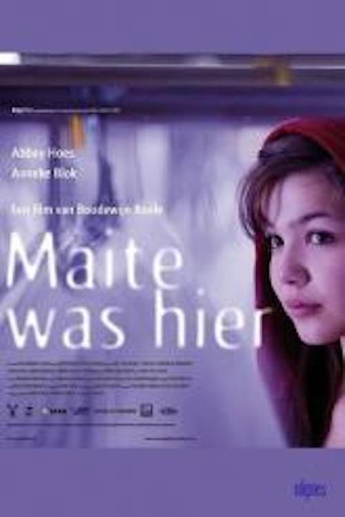 Maite was hier — постер