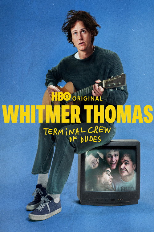Whitmer Thomas: Terminal Crew of Dudes — постер