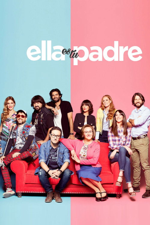 Ella es tu padre — постер