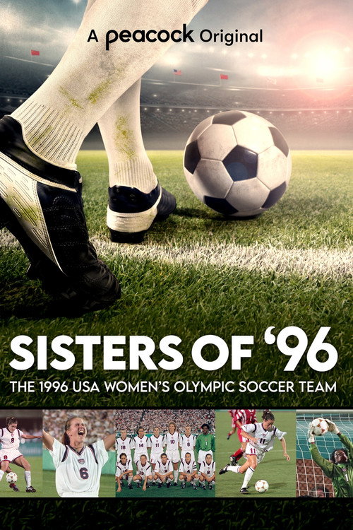 Sisters of '96: The 1996 Women's Olympic Soccer Team — постер