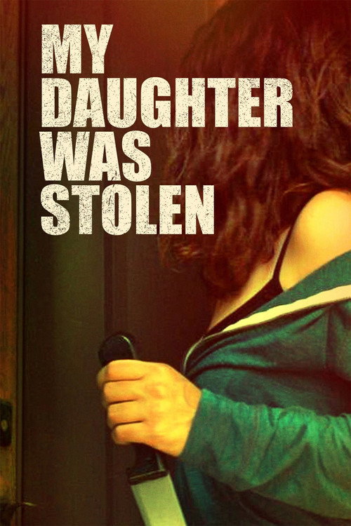 My Daughter Was Stolen — постер