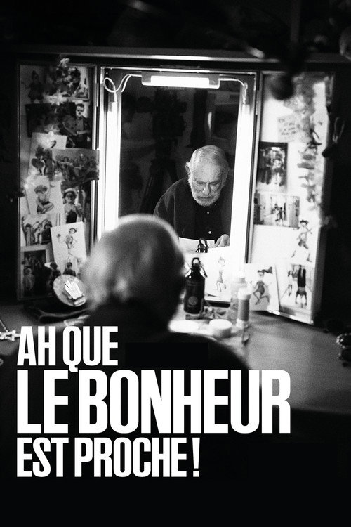 Ah que le bonheur est proche ! — постер