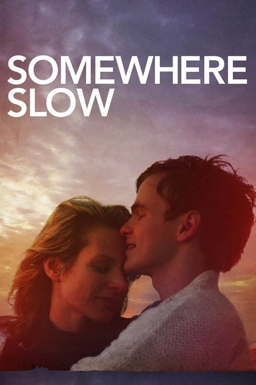 Somewhere Slow — постер