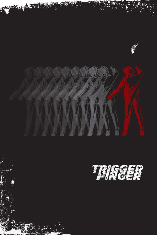 Trigger Finger — постер