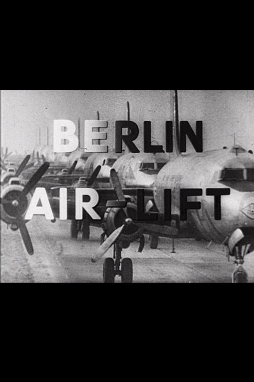 Berlin Air-Lift: The Story of a Great Achievement — постер