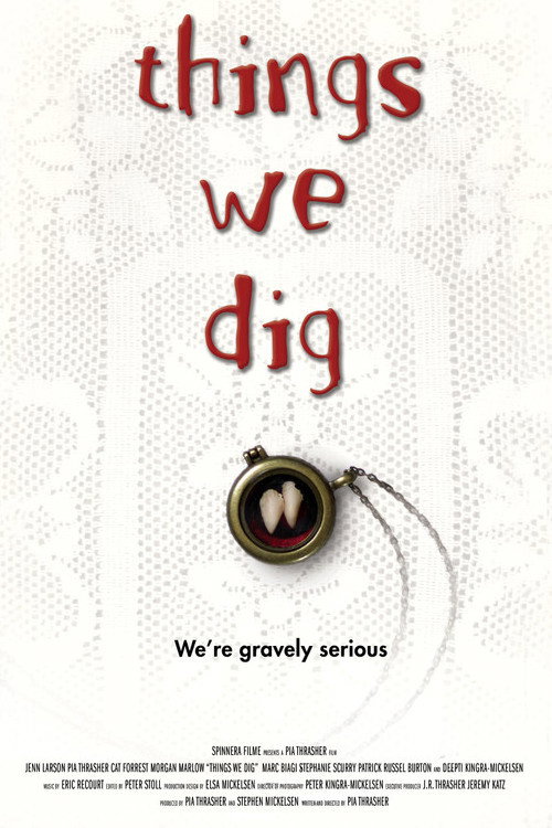 Things We Dig — постер