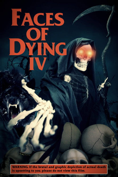 Faces of Dying IV — постер