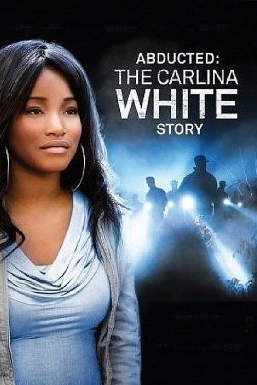 Abducted: The Carlina White Story — постер