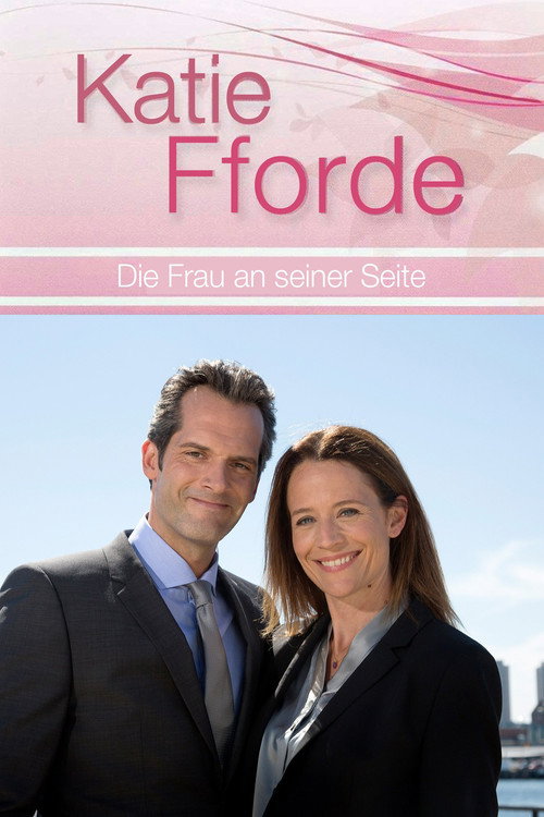 Katie Fforde: Die Frau an seiner Seite — постер