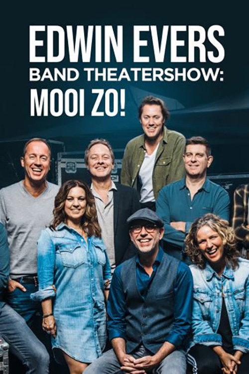 Edwin Evers Band Theatershow "Mooi Zo!" — постер