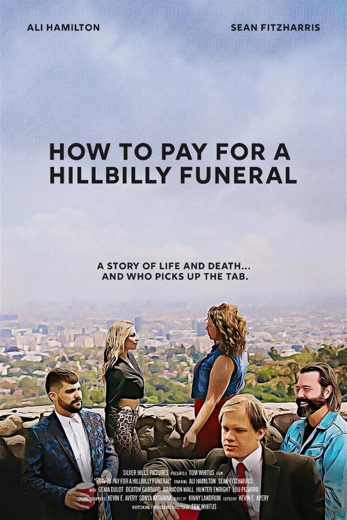 How to Pay for a Hillbilly Funeral — постер