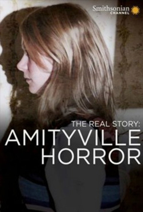 The Real Story: The Amityville Horror — постер