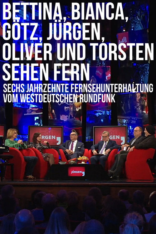 Bettina, Bianca, Götz, Jürgen, Oliver und Torsten sehen fern — постер