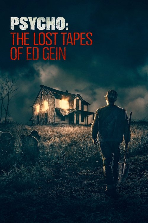 Psycho: The Lost Tapes of Ed Gein — постер