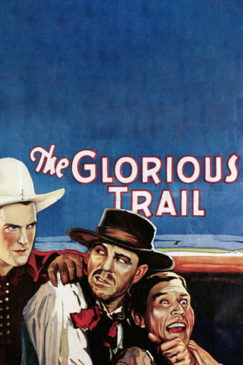 The Glorious Trail — постер