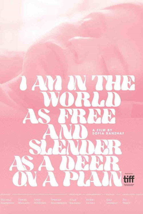 I Am in the World as Free and Slender as a Deer on a Plain — постер