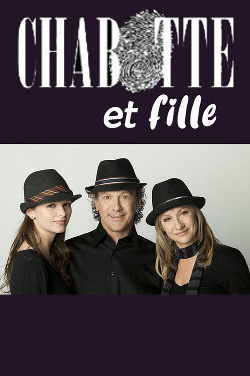 Chabotte et fille — постер