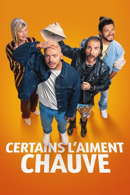 Certains l'aiment chauve — постер