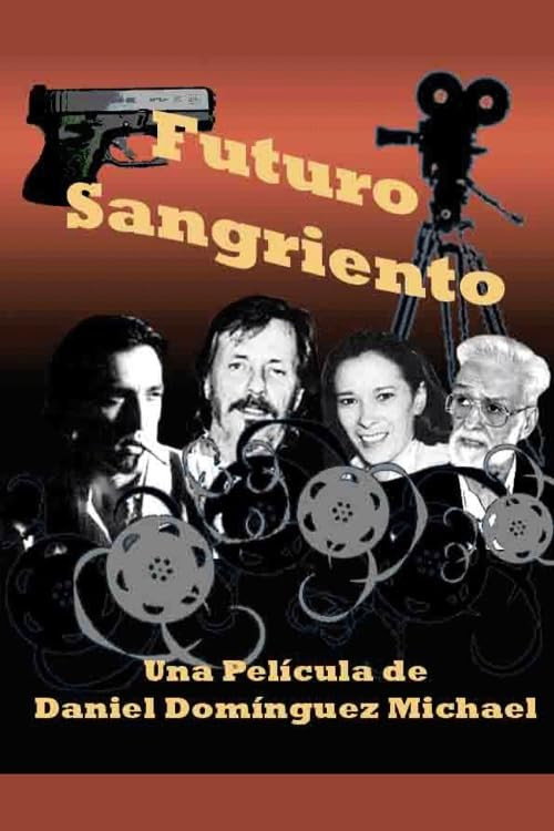 Futuro sangriento — постер