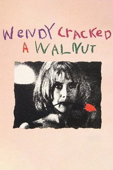 Wendy Cracked a Walnut — постер
