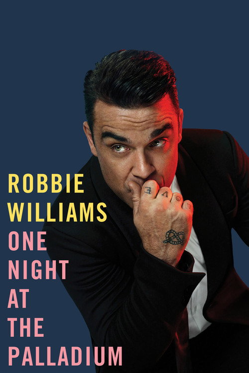 Robbie Williams - One Night At the Palladium — постер