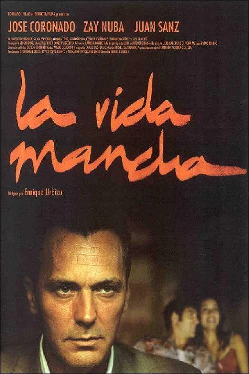 La vida mancha — постер