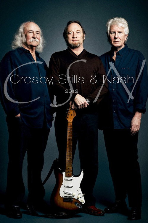 Crosby, Stills & Nash - CSN 2012 — постер