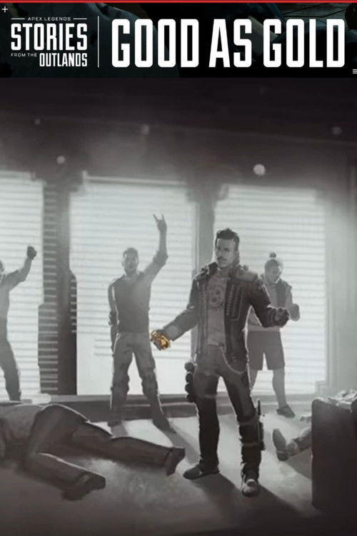 Apex Legends Stories from the Outlands "Good as Gold" — постер
