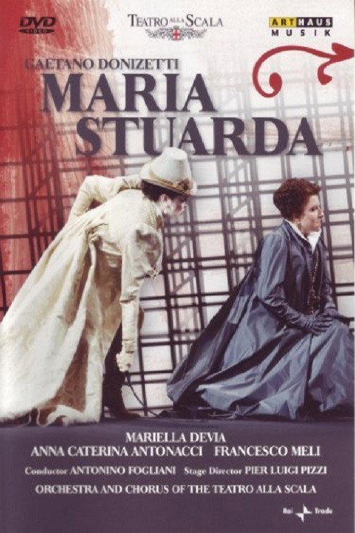Gaetano Donizetti: Maria Stuarda — постер