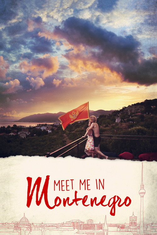 Meet Me in Montenegro — постер