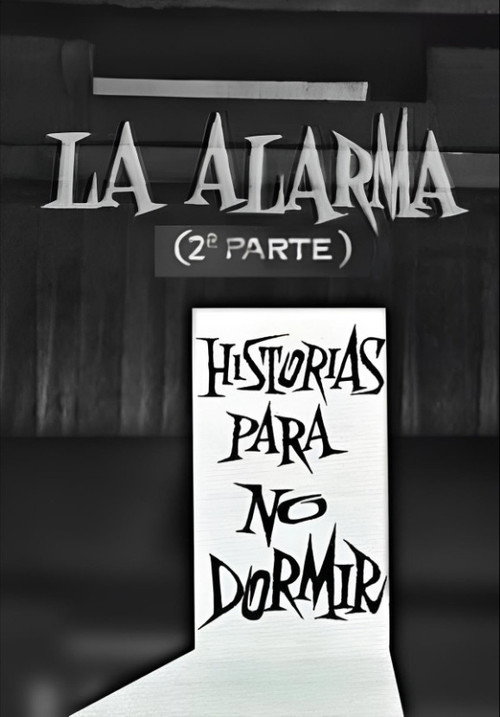 La alarma (2ª parte) — постер