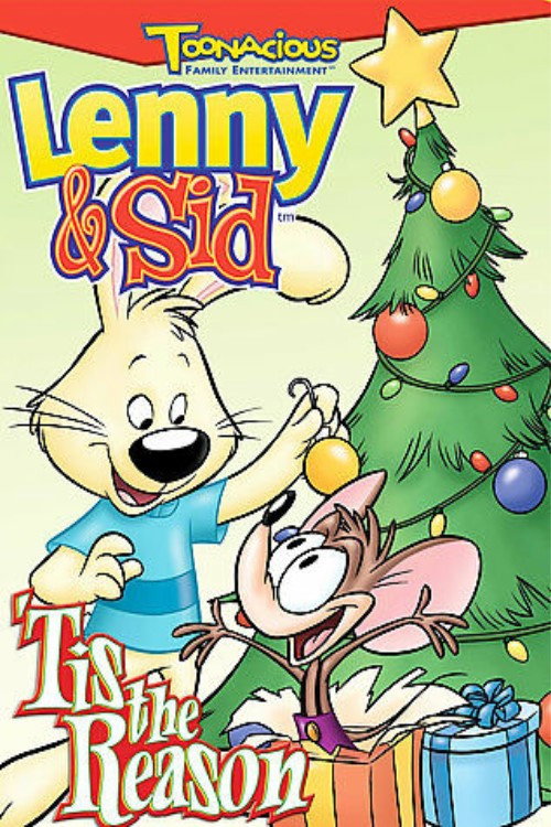 Lenny & Sid: 'Tis the Reason — постер