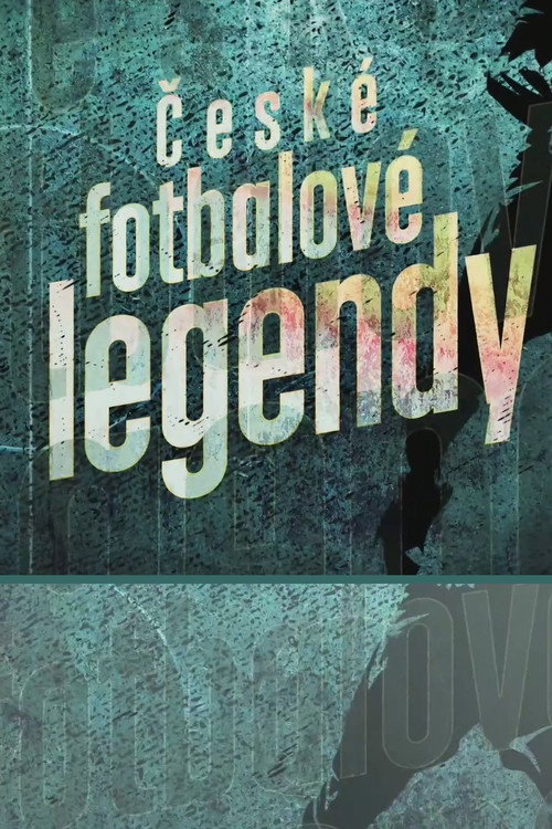 České fotbalové legendy — постер