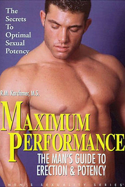Maximum Performance: The Man's Guide to Penis Enlargement & Potency Techniques — постер